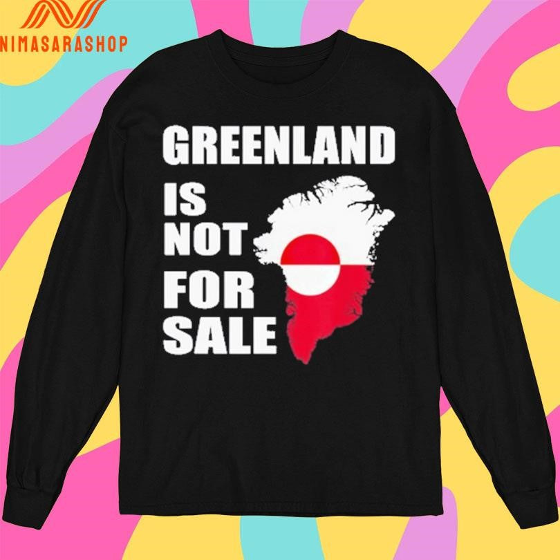 Greenland Is Not For Sale Greenland Map 2026 Shirts