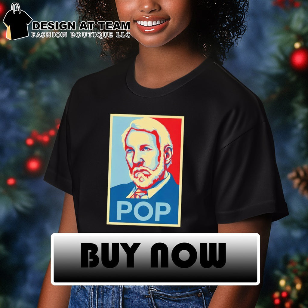 Gregg Popovich Pop San Antonio Spurs Basketball Hope poster parody style shirt