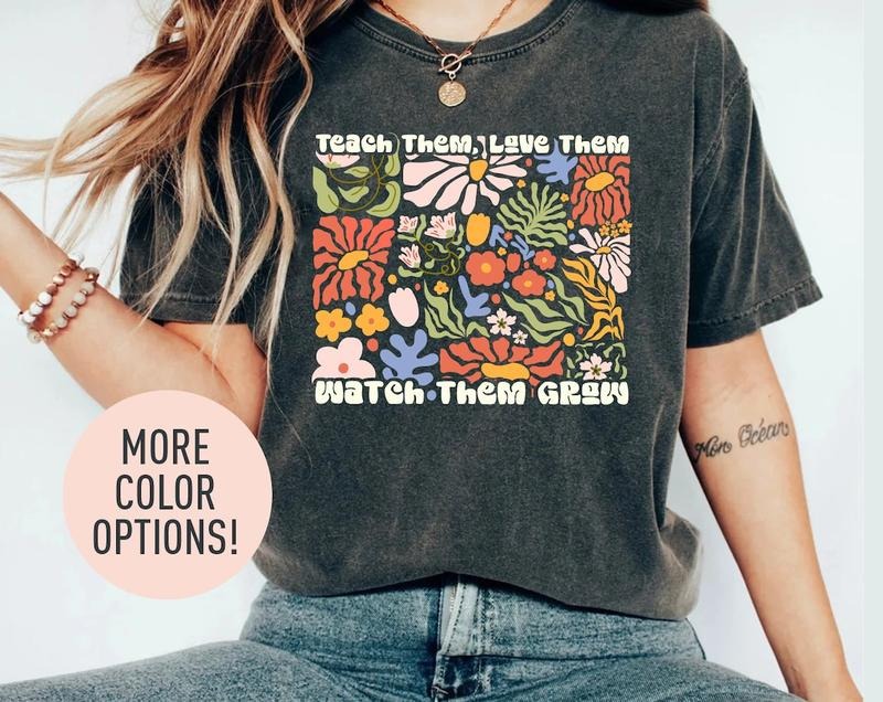 Groovy New Teacher Shirt, Teach Them Love Them Watch Them Grow Shirt, Floral Shirt,Retro Floral Shirt Hoodie Sweatshirt