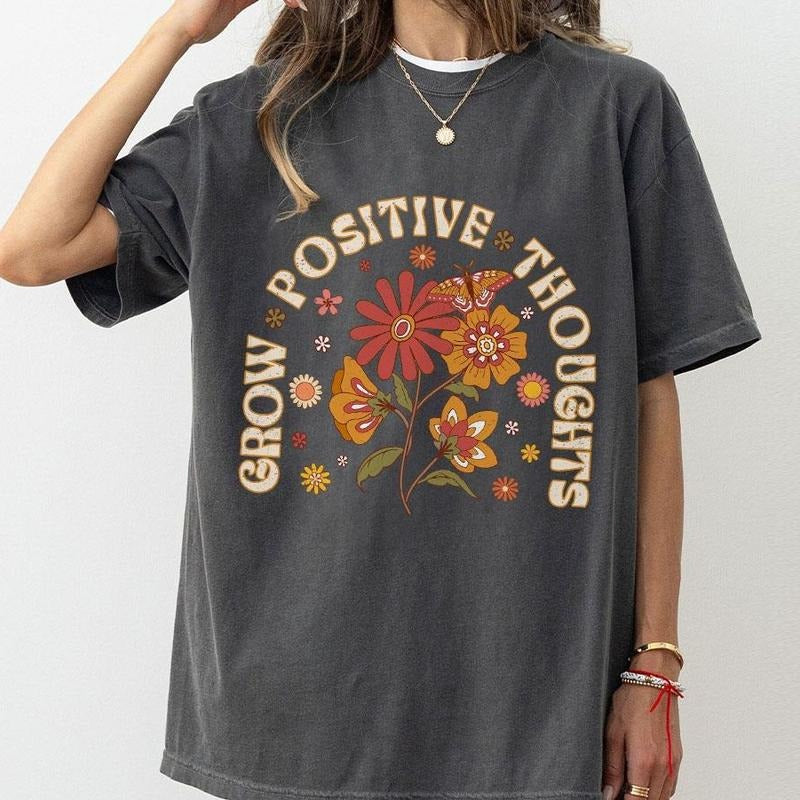 Grow Positive Thoughts Shirt, Growth Mindset Tee, Mental Health Shirt, You Matter Shirt, Positive Affirmation TShirt, Be...