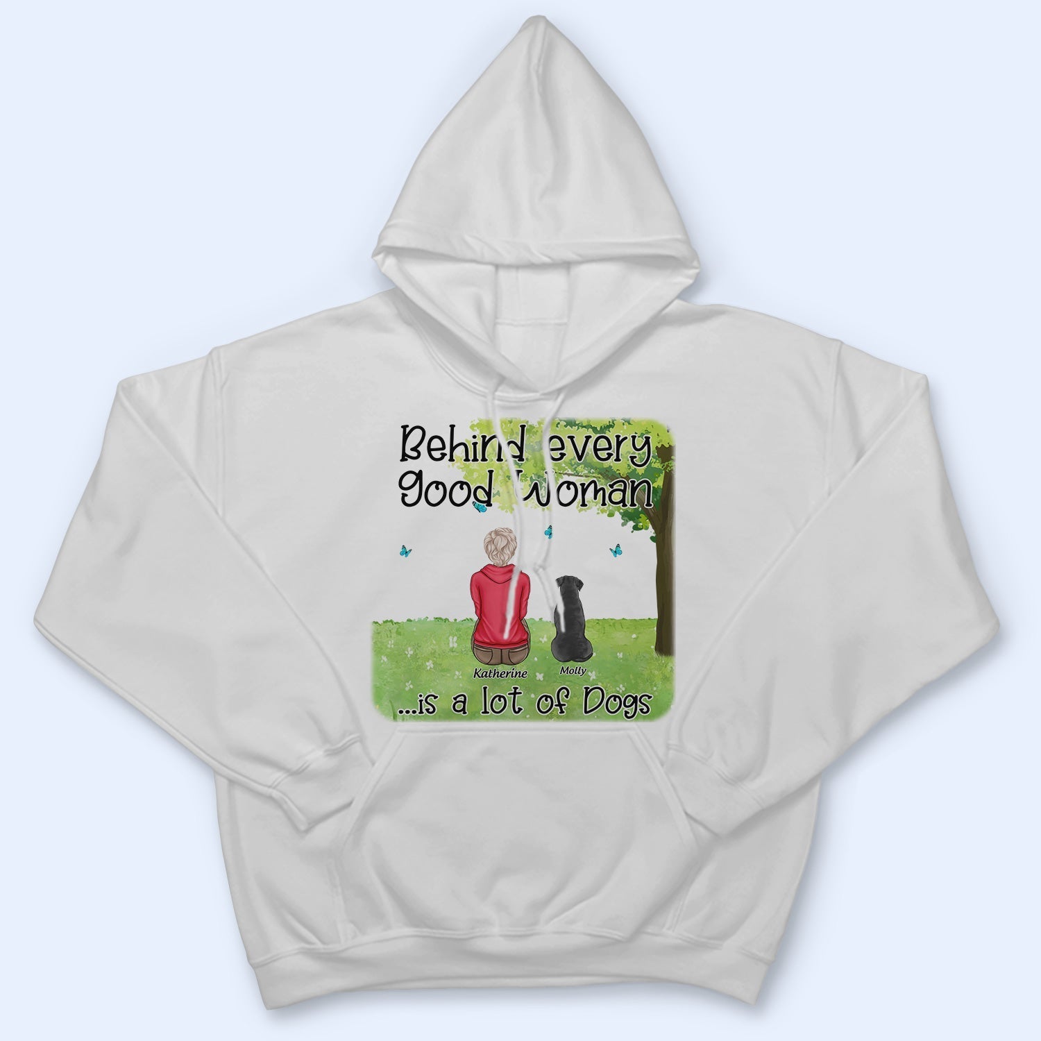 Behind Every Good Women - Gift For Pet Lovers - Personalized T Shirt