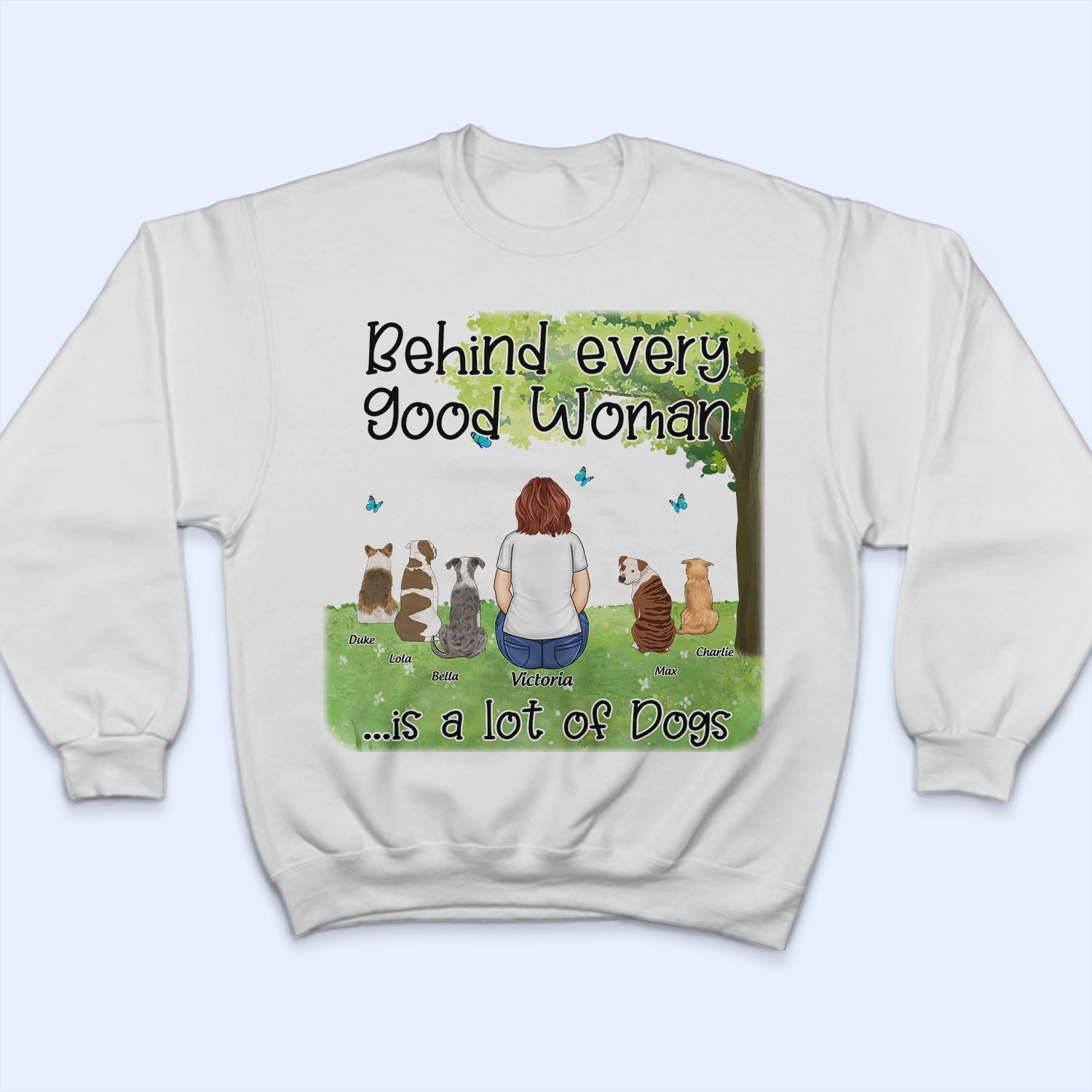 Behind Every Good Women - Gift For Pet Lovers - Personalized T Shirt