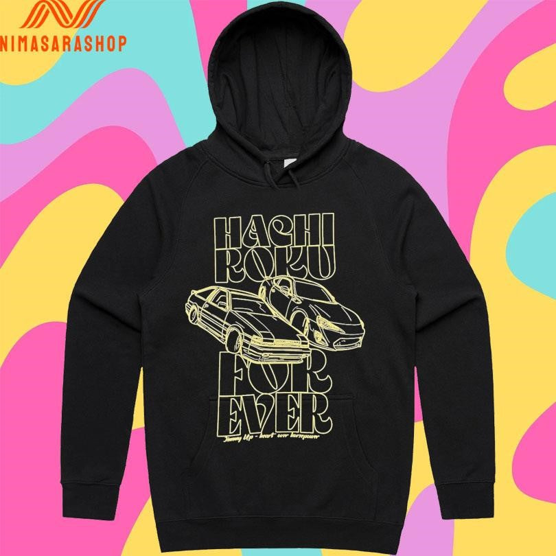 Hachi Roku Forever Jimmy Up Heart Over Horsepower Shirts