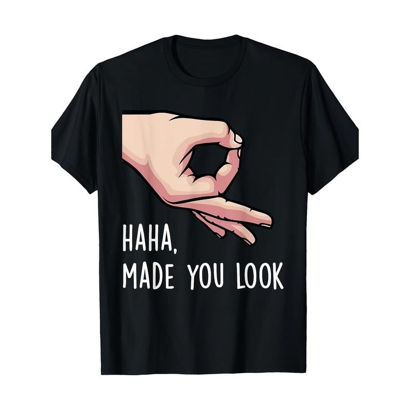 Haha Made You Look Funny Finger Circle Hand Game Gag Gift T-Shirt - 220g made in usa Hoodie Sweatshirt | PrintMintTees.com