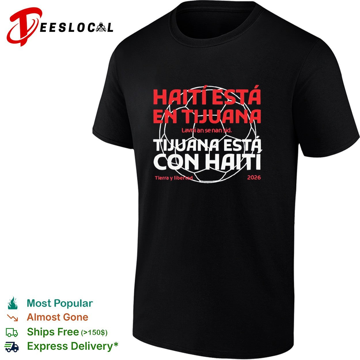Haiti Esta en Tijuana Tijuana Esta con Haiti Lavni an se nan sid Tierra y libertad shirt