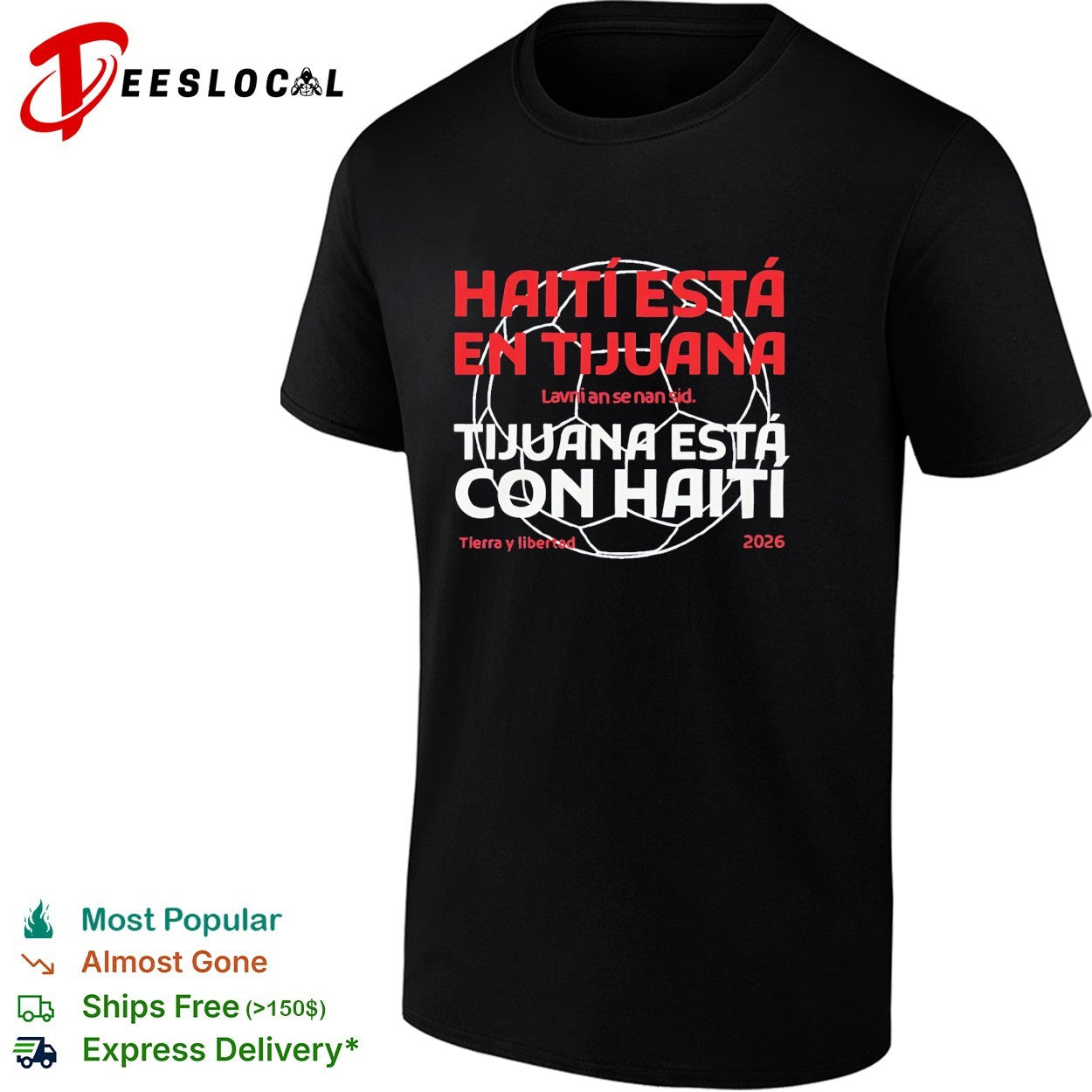 Haiti esta en Tijuana Tijuana esta con Haiti shirt