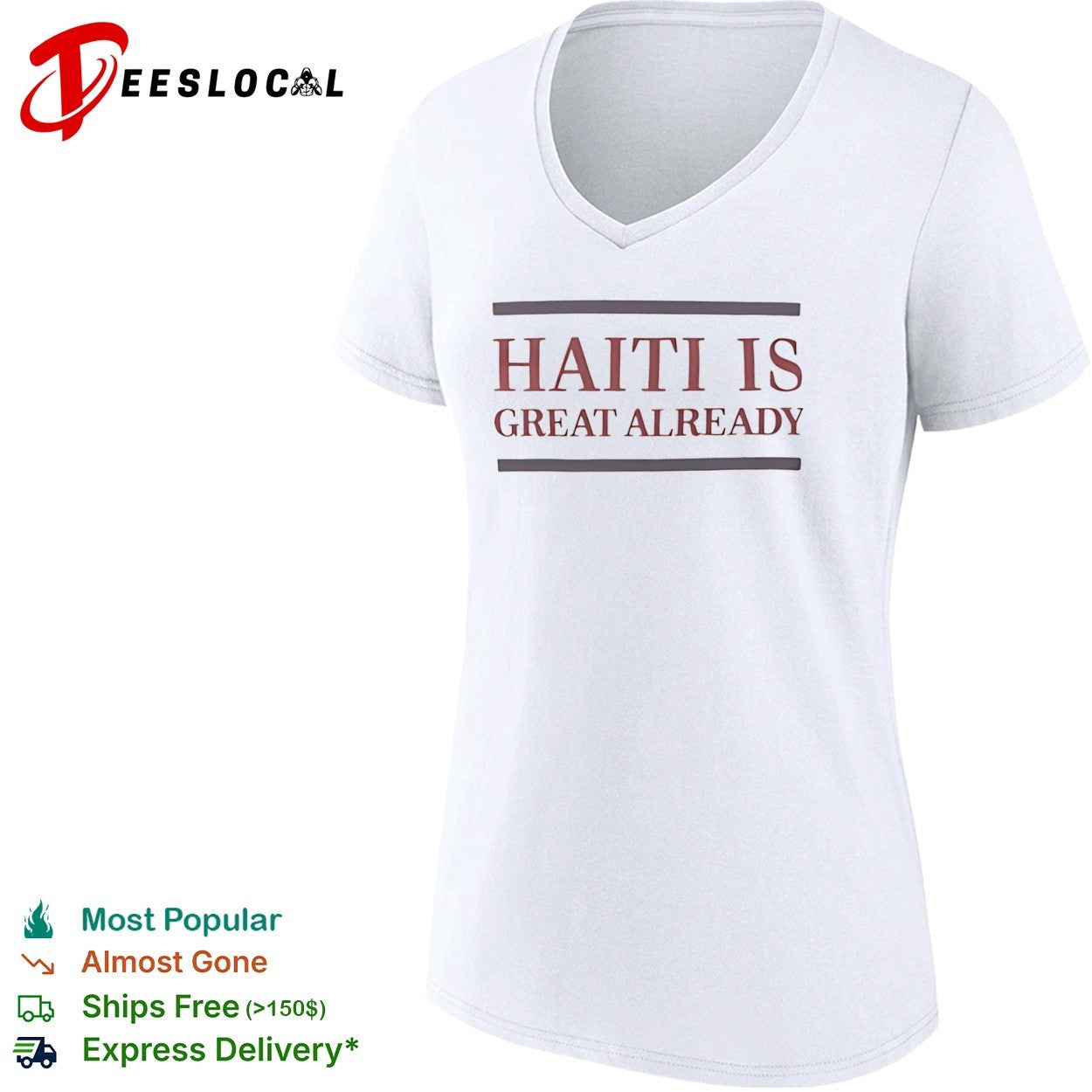 Haiti is great already shirt