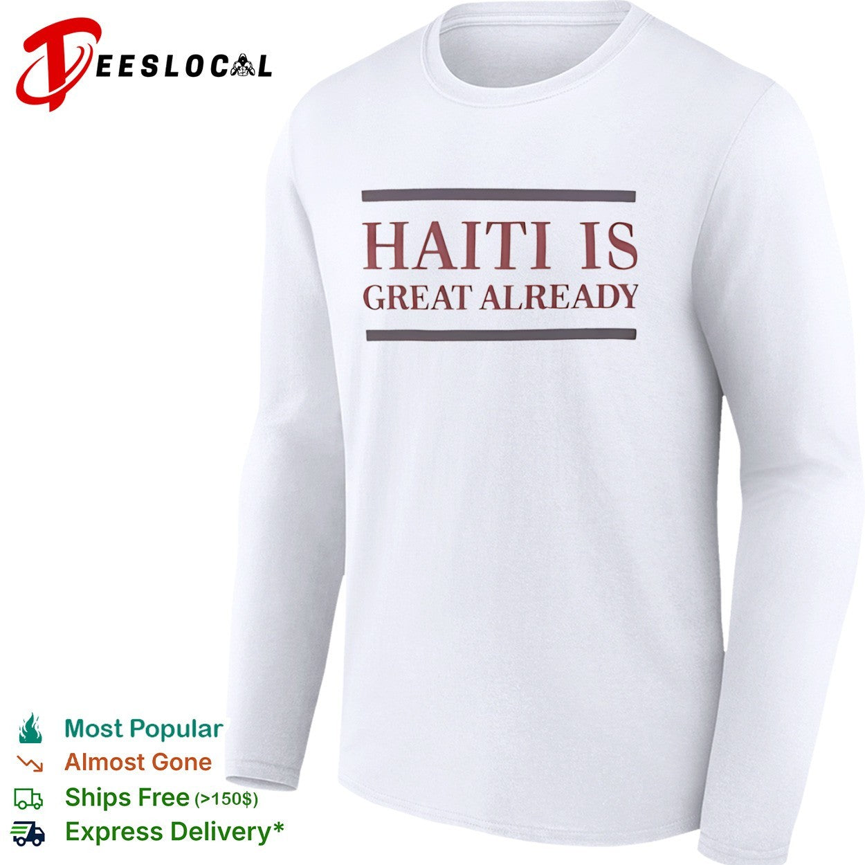 Haiti is great already shirt