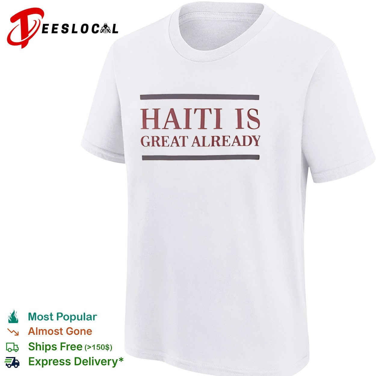 Haiti is great already shirt