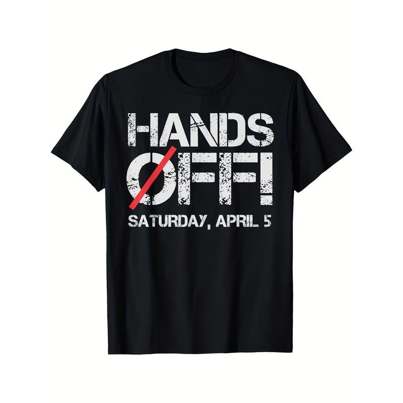 Hands Off Protest Saturday April 5 Men Women T-Shirt Hoodie Sweatshirt | PrintMintTees.com
