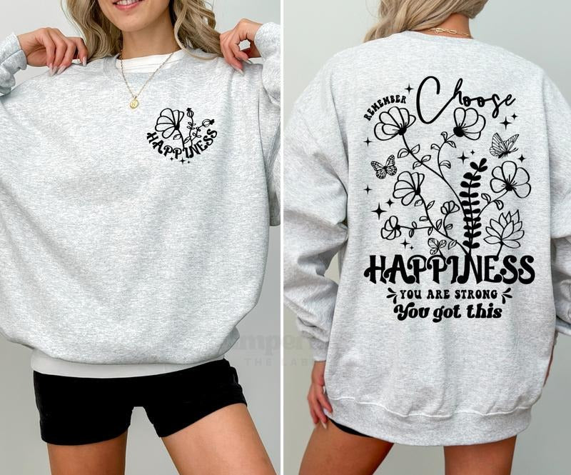 Happiness Sweatshirt, Must-Have Motivational Crewneck, Front and Back Statement Graphic, Cozy Unisex Streetwear, Soft...