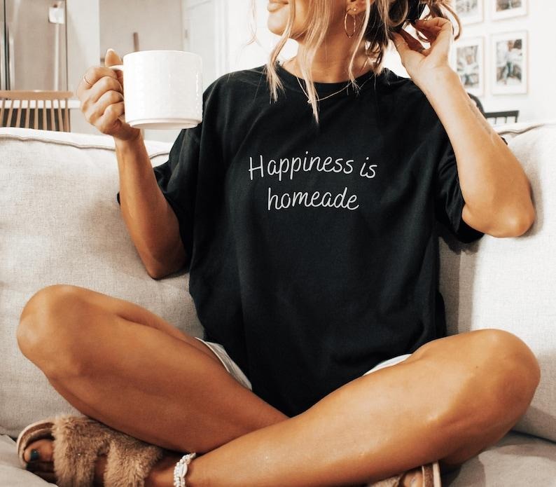 Happiness Is Homemade Dyed Casual Tops Home Cooks Chefs Cotton Shirt Hoodie Sweatshirt