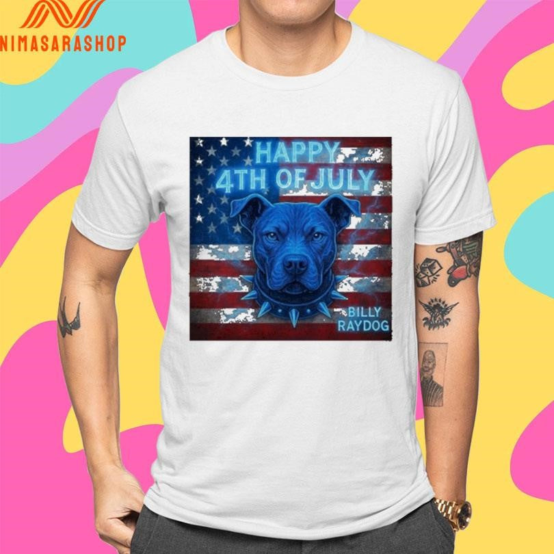 Happy 4th Of July Billy Ray Dog America Flag Shirts