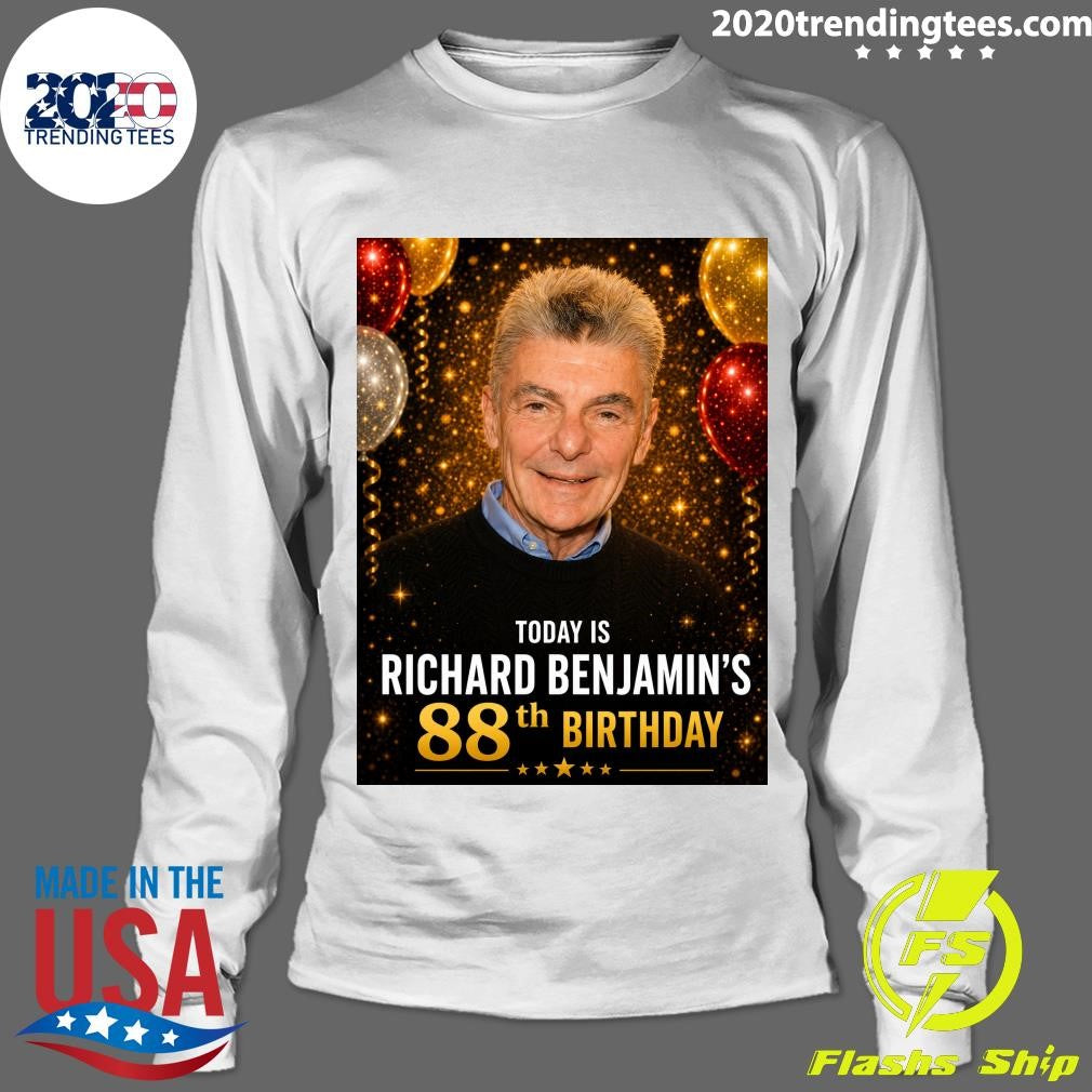 Happy 88th Birthday, Richard Benjamin Shirt