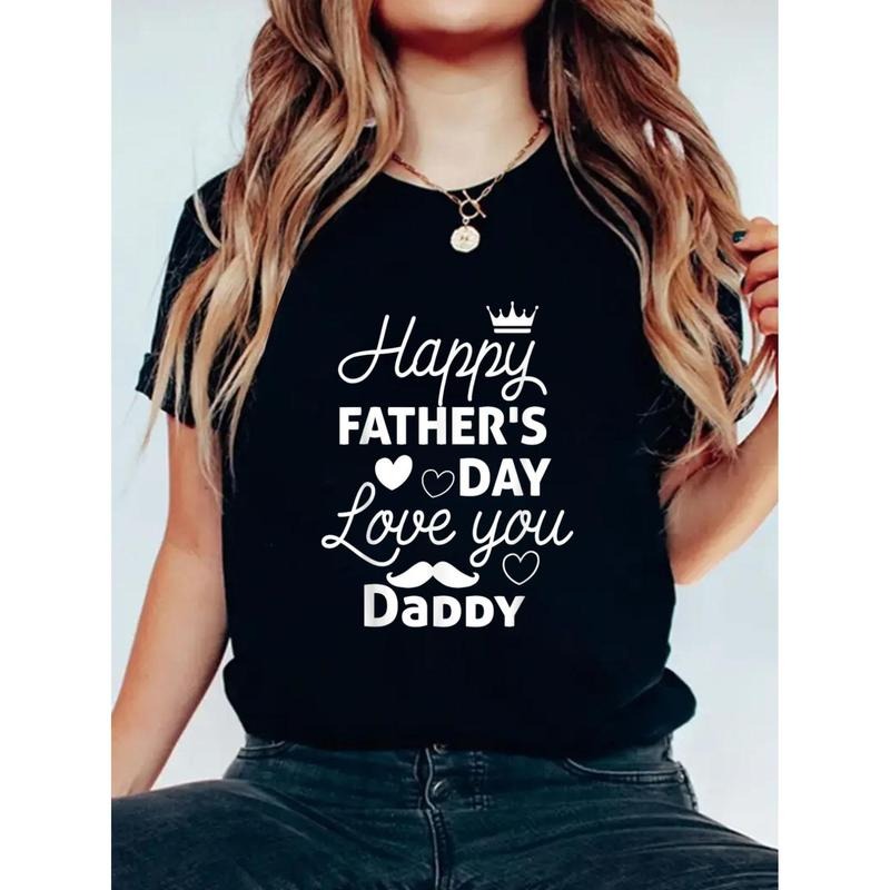 Happy Fathers Day Daddy Shirt 2025 For Dad Women T Shirt, Short Sleeve Round Neck Casual Top For Summer & Spring, Women'S...