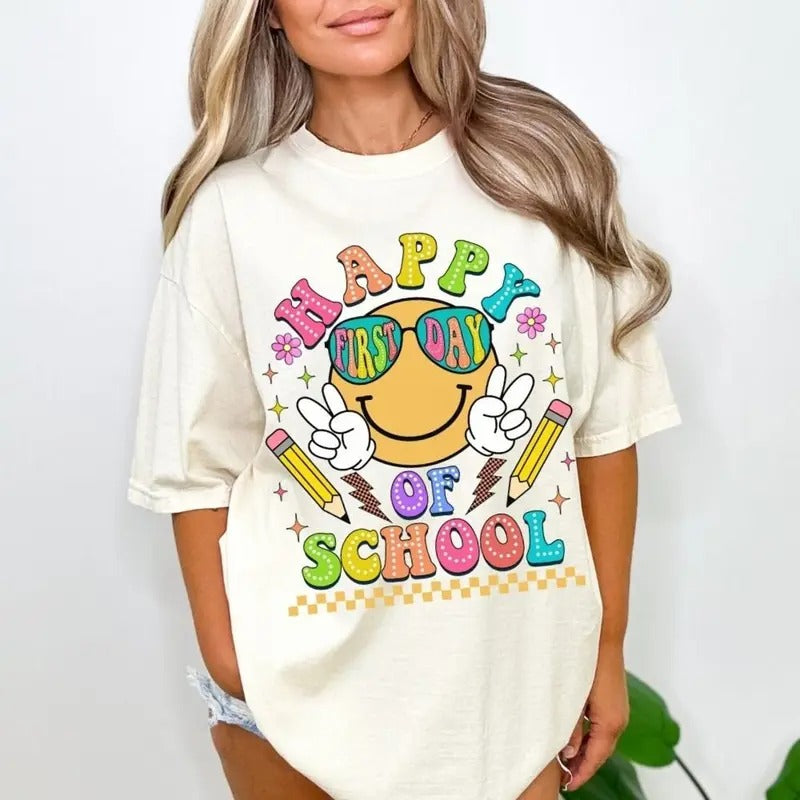 Happy First Day of School Shirt | Teacher Gift | First Day of School Shirt | Back To School Shirt Hoodie Sweatshirt