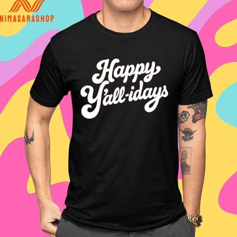 Happy Y’all-Idays Shirts