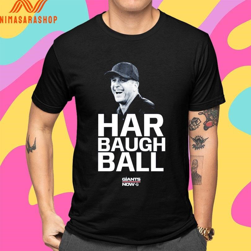 Harbaugh Ball Giants Now Shirts