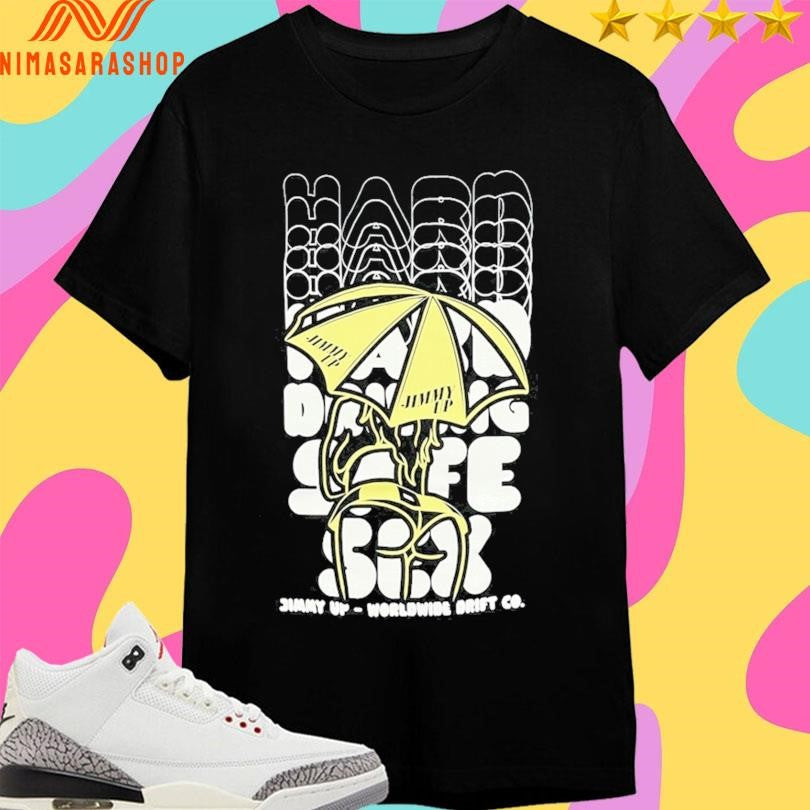 Hard Driving Safe Sex Jimmy Up Worldwide Drift Co Shirts
