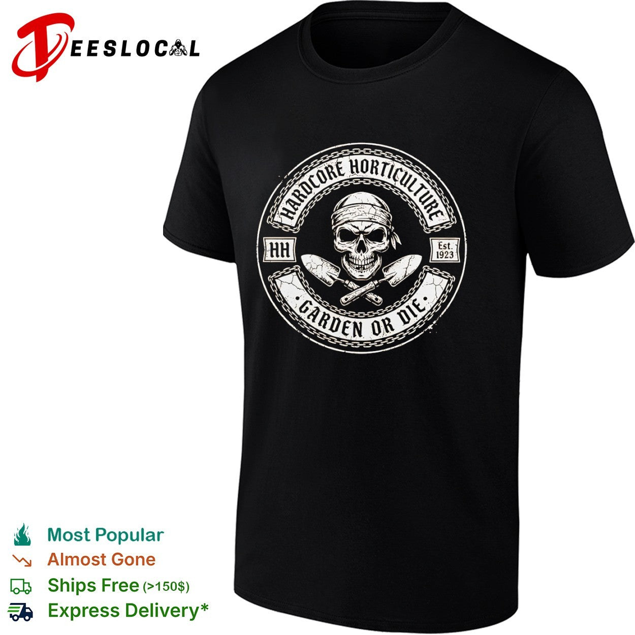 Hardcore Horticulture HH Est 1923 Garden or Die Skull shirt
