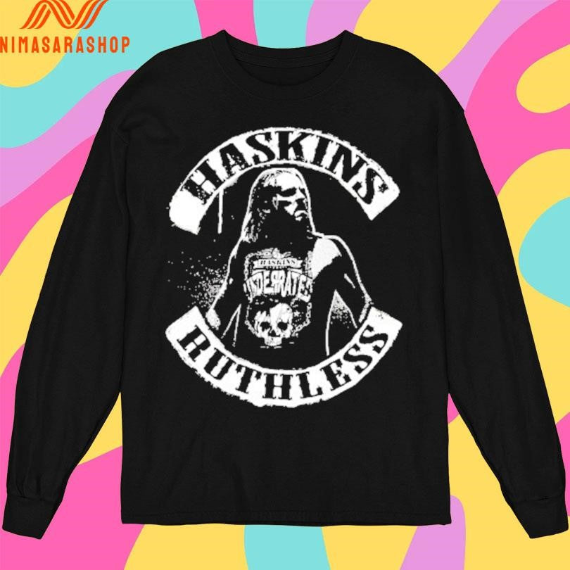 Haskins Ruthless Shirts
