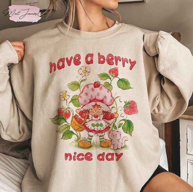 Have A Berry Nice Day Vintage Strawberry Crewneck Sweatshirt Shirt Hoodie | PrintMintTees.com