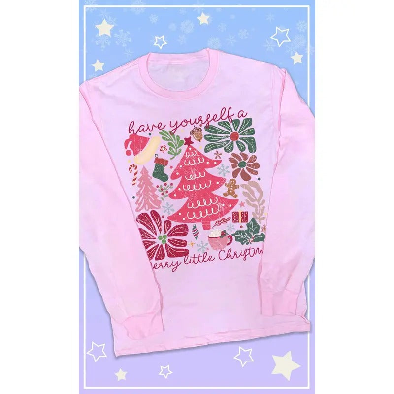 Have Yourself A Merry Little Christmas Graphic Long Sleeve T-Shirt Hoodie Sweatshirt | PrintMintTees.com