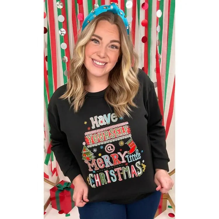 Have Yourself a Merry Little Christmas Sweatshirt Shirt Hoodie | PrintMintTees.com