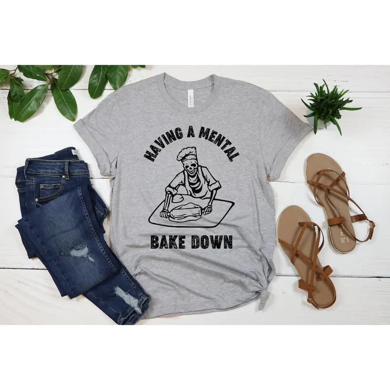 Having A Mental Bake Down Shirt, Halloween Chef Shirt, Chef Skeleton Shirt, Funny Baking Shirt Hoodie Sweatshirt