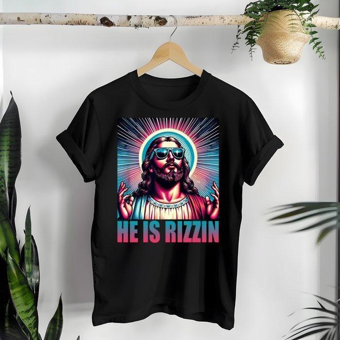He Is Rizzin Jesus Christ Christian Faith Easter Sunday T-Shirt Hoodie Sweatshirt | PrintMintTees.com