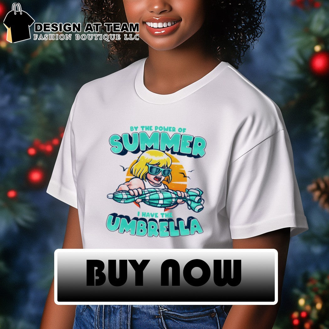 He-Man by the Power of Summer I have Umbrella cartoon shirt