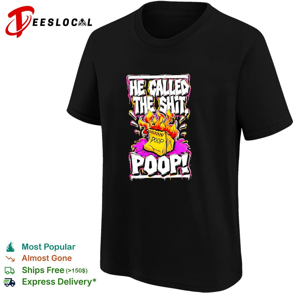 He called the shit POOP vintage shirt