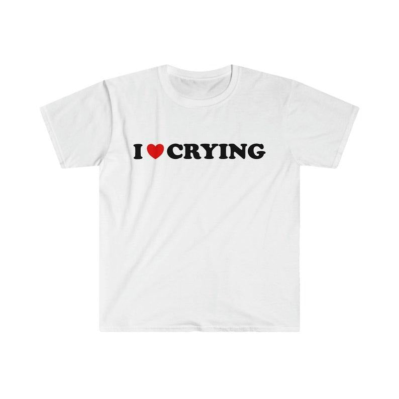 Funny Meme Shirt, I Love / Heart Crying 2000' Tee, Gift Unisex T-Shirt Hoodie Sweatshirt | PrintMintTees.com