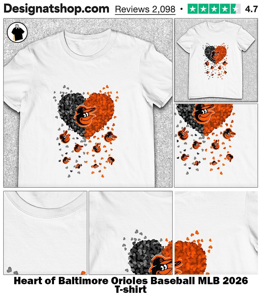 Heart of Baltimore Orioles Baseball MLB 2026 shirt