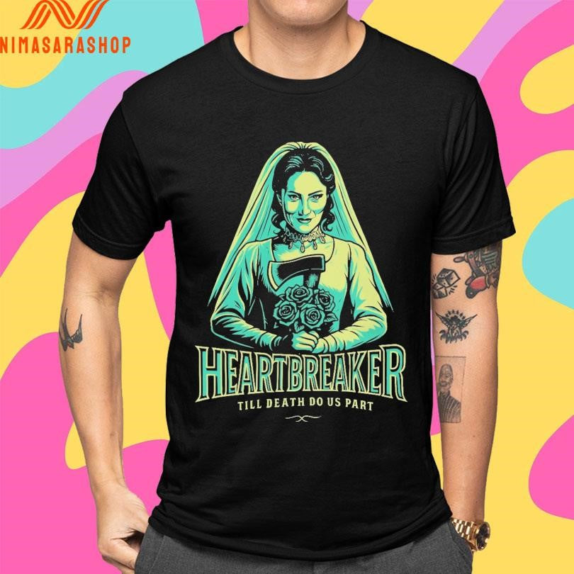 Heartbreaker Till Death Do Us Part Shirts