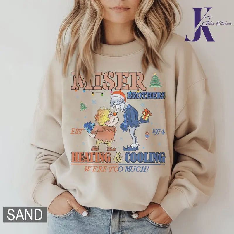 Heating and Cooling We Are Too Much Shirt, Miser Brothers Heating And Cooling Shirt, The Year Without A Santa Claus...