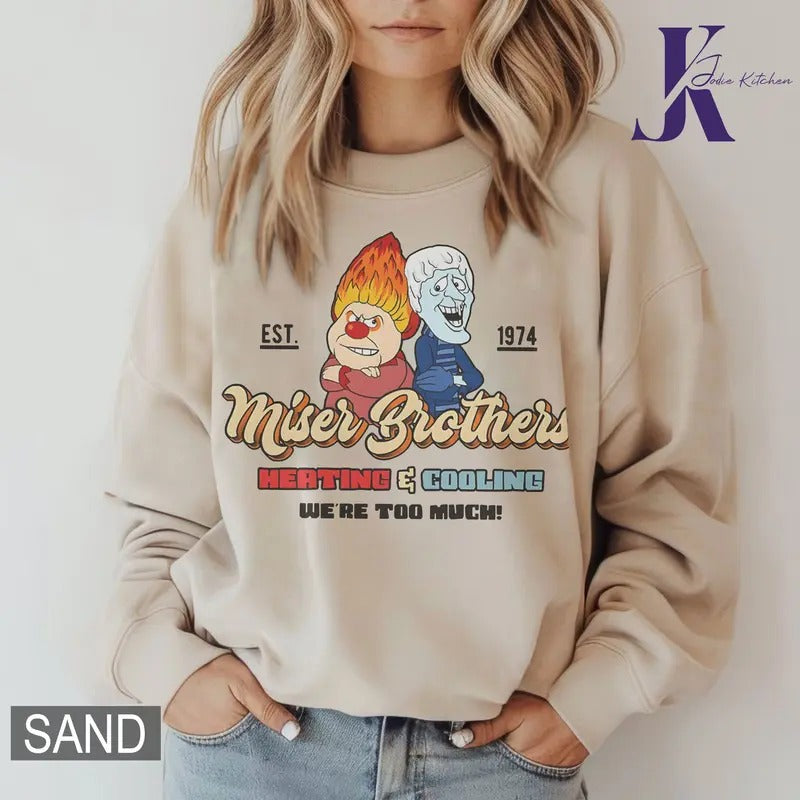 Heating and Cooling We Are Too Much Shirt, Miser Brothers Heating And Cooling Shirt, The Year Without A Santa Claus...