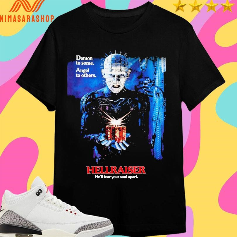 Hellraiser He’ll Tear Your Soul Apart Demon To Some Angel To Others Shirts