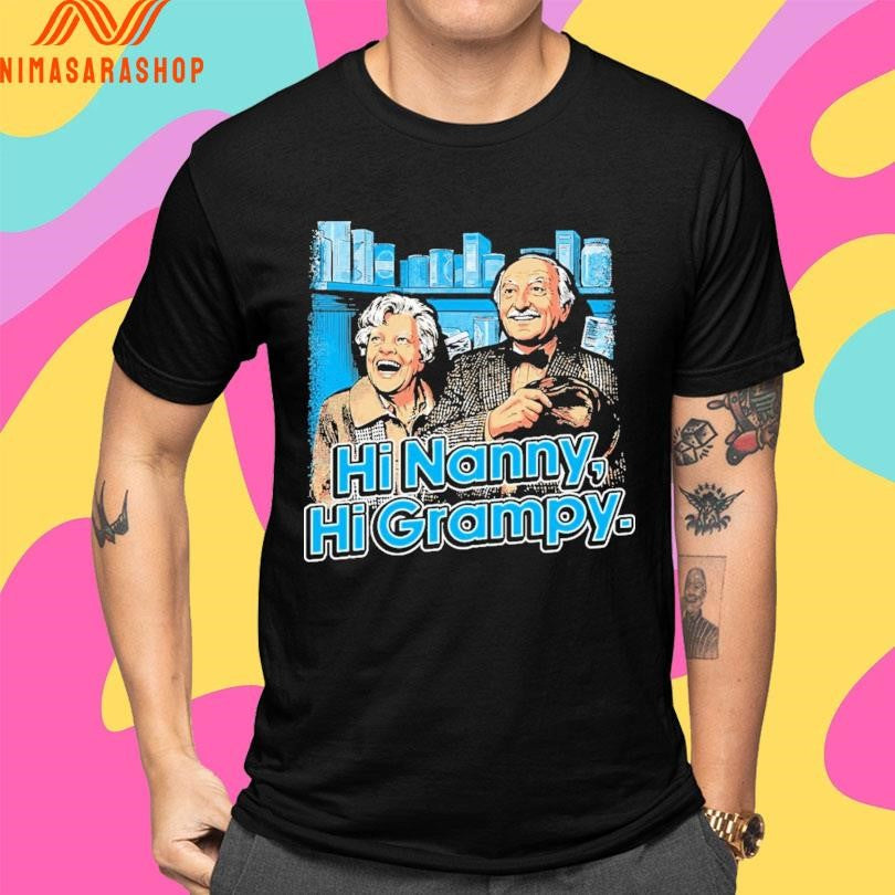 Hi Nanny Hi Grampy Shirts