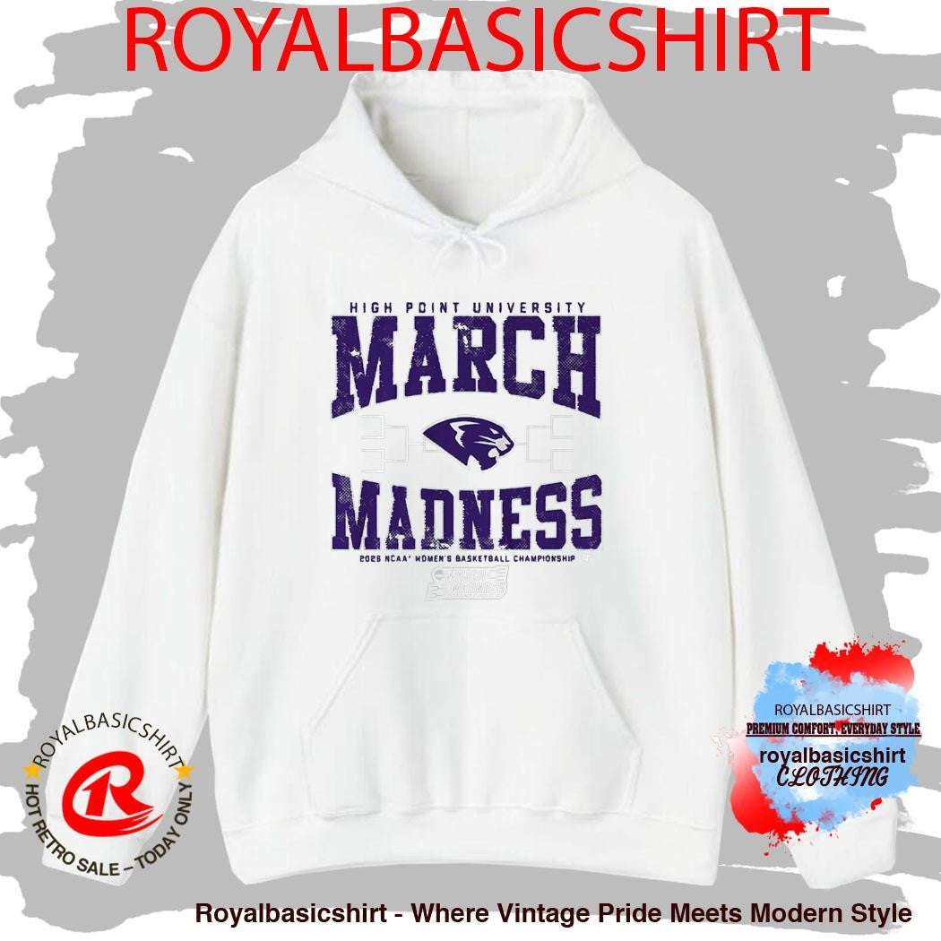 High Point Panthers WBB 2026 March Madness Shirt