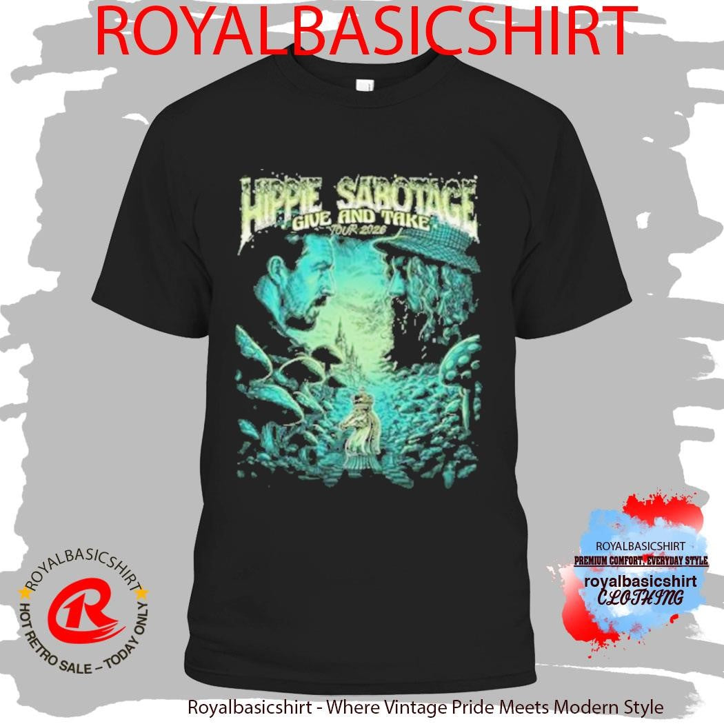 Hippie Sabotage Give And Take Tour Shirt