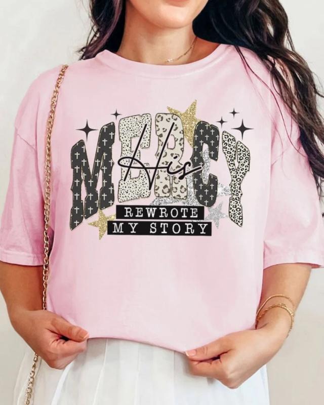 His Mercy Rewrote My Story Comfort Colors Adult Ring-Spun Cotton Tee unisex short sleeve tee Graphic Print T-Shirt Hoodie...