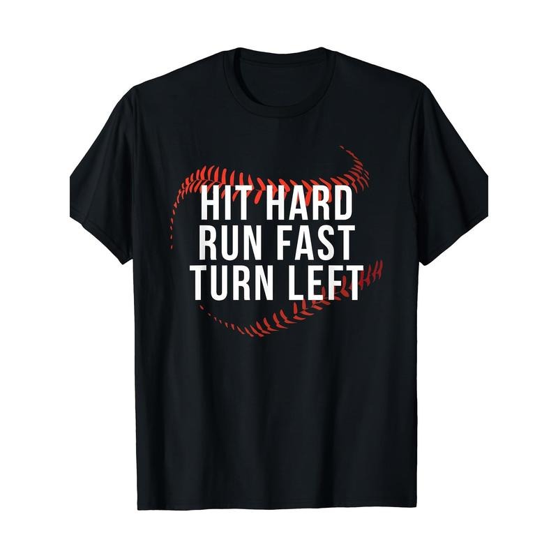 Hit Hard Run Fast Turn Left Funny Baseball Player & Fan T-Shirt - 220g made in usa Hoodie Sweatshirt | PrintMintTees.com