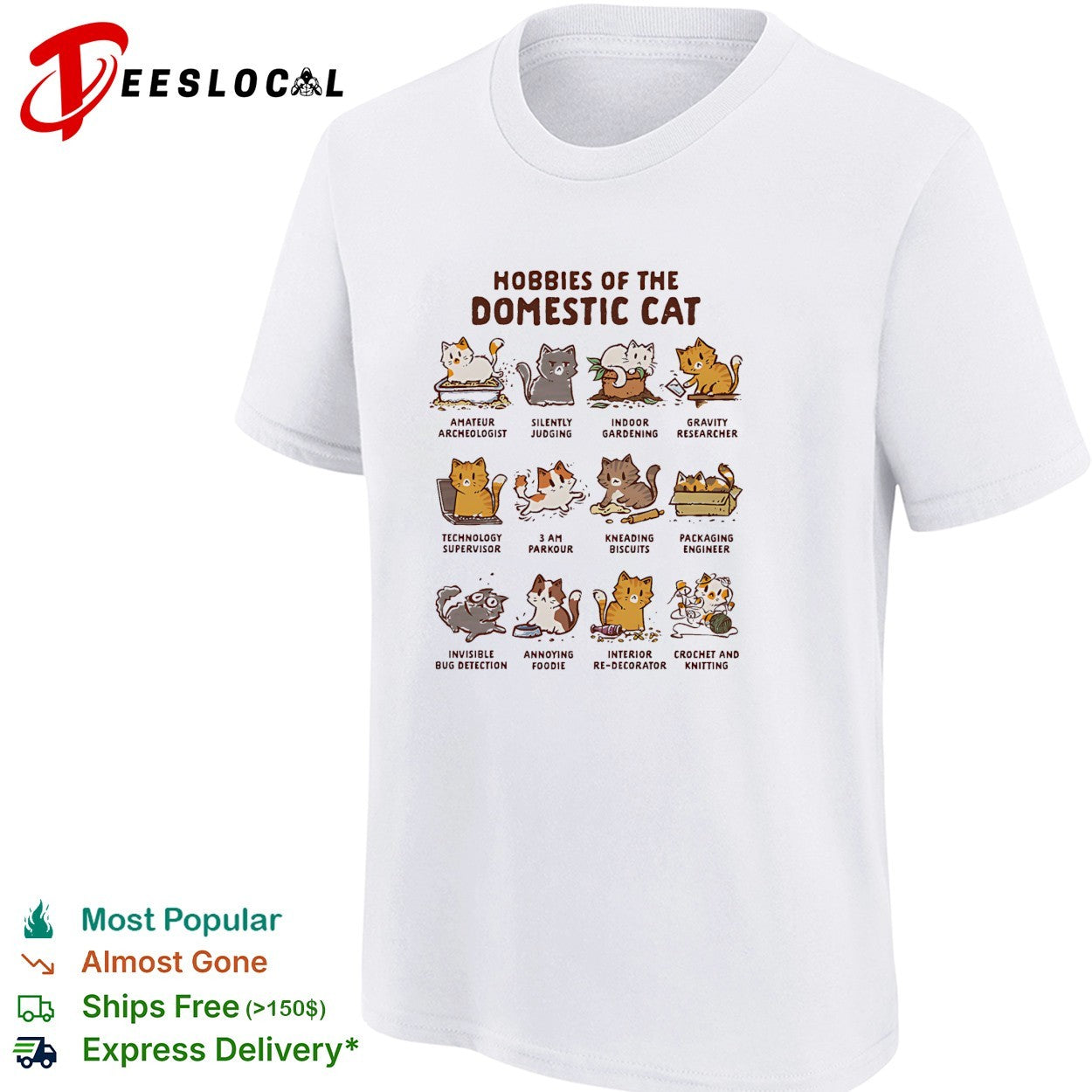 Hobbies of the domestic cat shirt