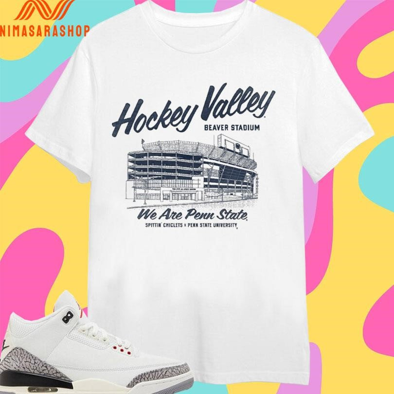 Hockey Valley Beaver Stadium We Are Penn State Spittin Chiclets X Penn State University Shirts