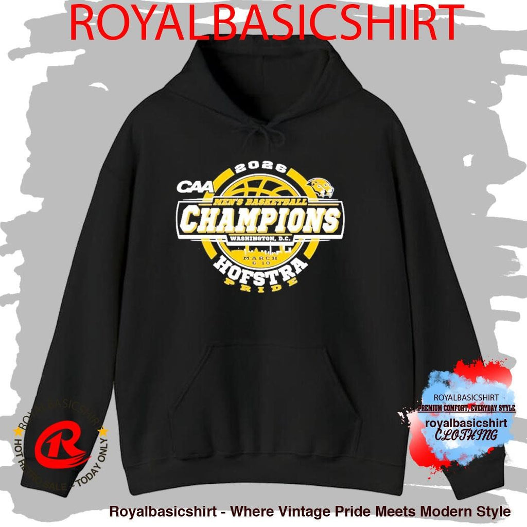 Hofstra University Pride 2026 CAA Men’S Basketball Tournament Champions Shirt
