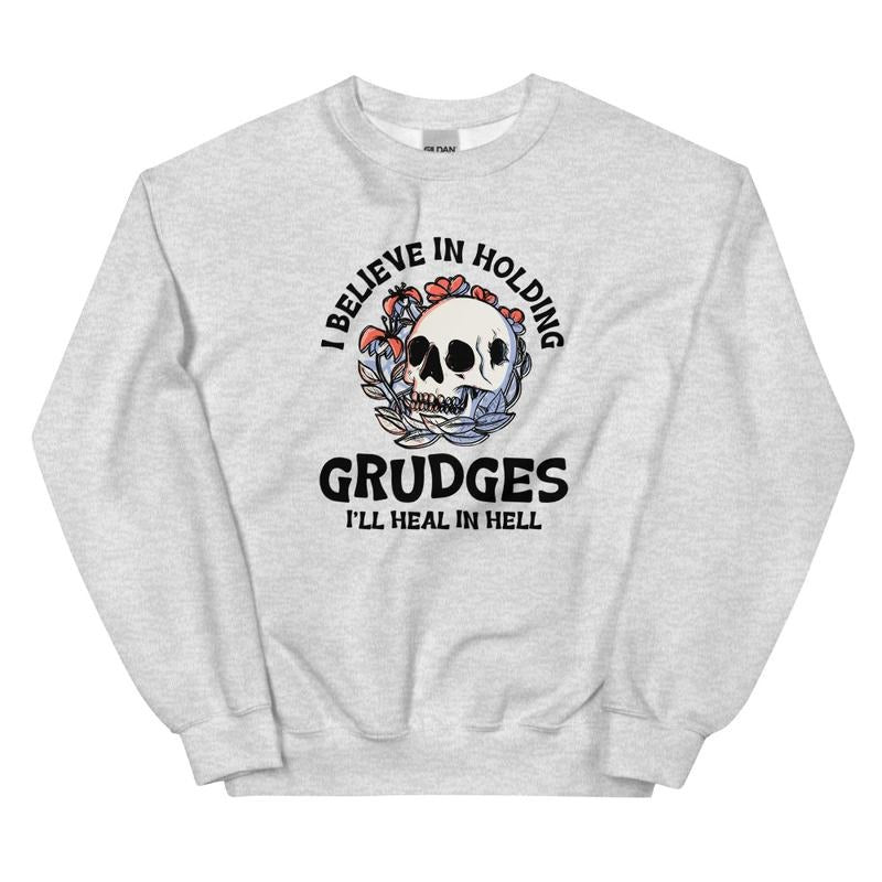 Holding Grudges Graphic Crewneck Sweatshirt Shirt Hoodie | PrintMintTees.com