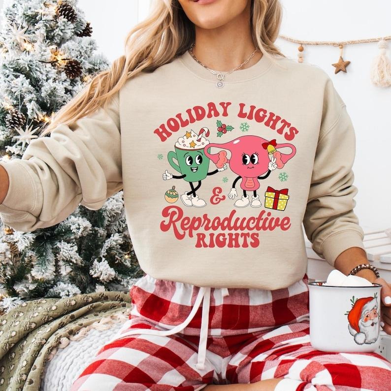 Holiday Lights And Reproductive Rights Sweatshirt, Abortion Rights T-shirt, Feminist Christmas Shirt, Pro-choice Hoodie,...
