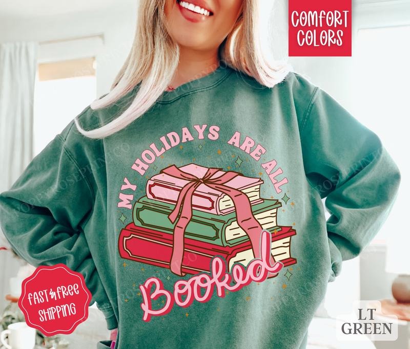 Holiday are Booked Comfort Colors Sweatshirt, Christmas Sweater Womenswear, Book Lover Crewneck Shirt Hoodie
