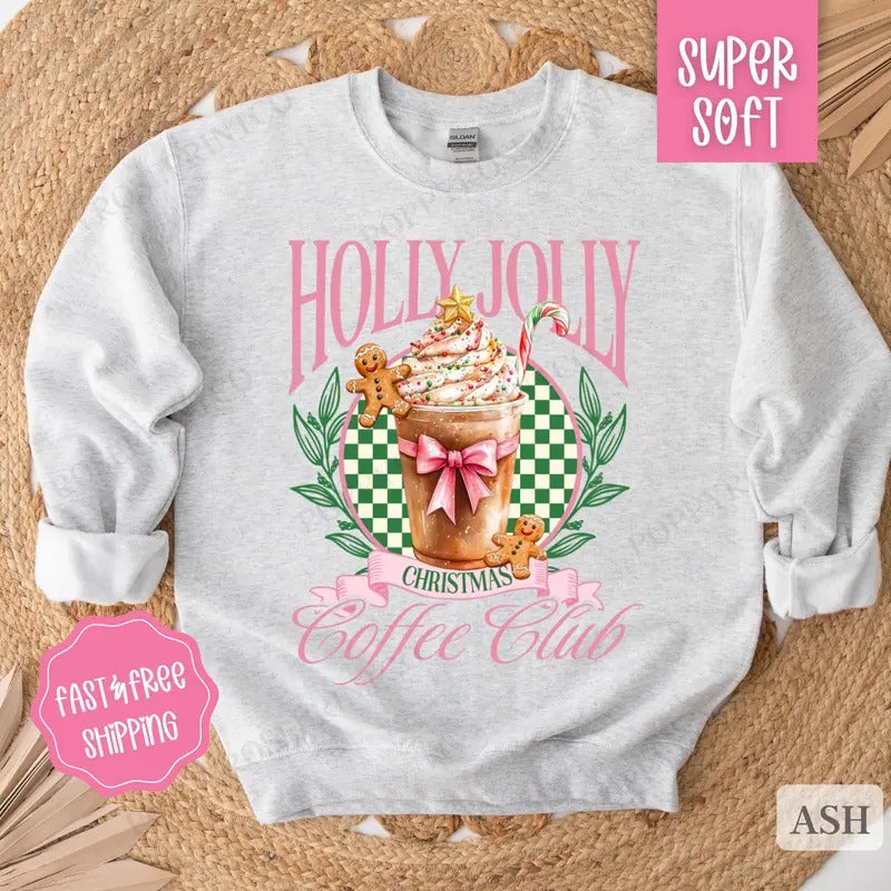 Holly Jolly Coffee Club Sweatshirt, Christmas Sweater, Women's Holiday Crewneck T-Shirts, Hoodie | PrintMintTees.com